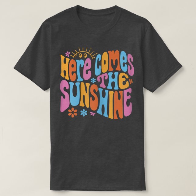 Here Comes The Sunshine Fun Happy Sun Summer T-Shi T-Shirt (Design Front)