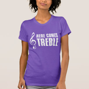 Here Comes Treble Funny Music Pun T-Shirt