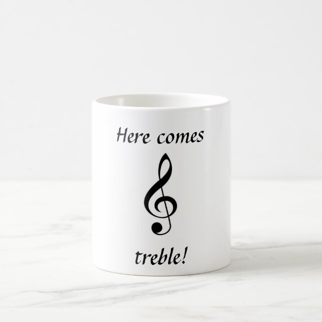 "Here Comes Treble" Mug (Center)