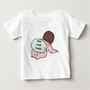 Here Comes Trouble Baby T-Shirt