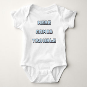 Here Comes Trouble Funny Baby Bodysuit
