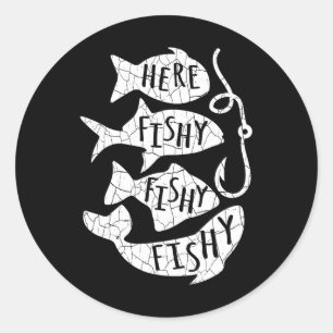 Here Fish Fishy Funny Gift For Fishing Lovers Dad Classic Round Sticker