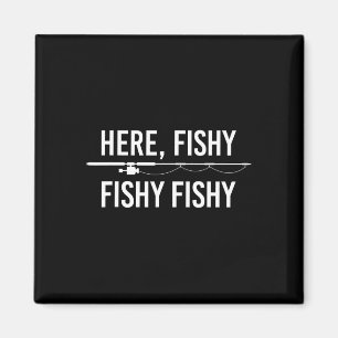 Here Fishy Fish Funny Angling Fishing Dad Fisherma Magnet