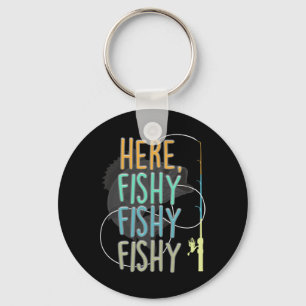 Here Fishy Fisherman Fishing Rod Fish Fishing Sayi Key Ring