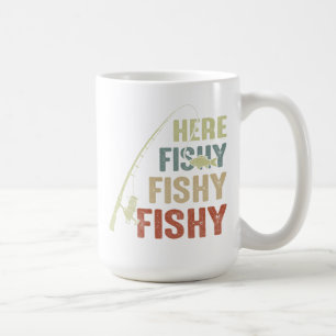 Here Fishy Fishy Fishy Mug