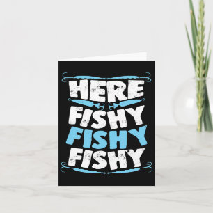 Here Fishy Fishy Fishy T Shirt Men Women Kids Fish Card