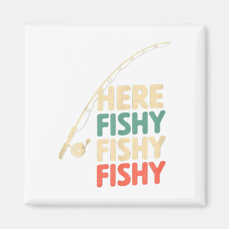 Here-fishy Funny Fishing Design B Fish _1  Magnet