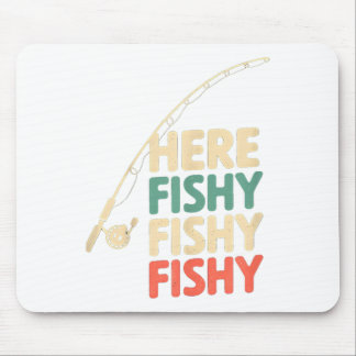 Here-fishy Funny Fishing Design B Fish _1  Mouse Pad