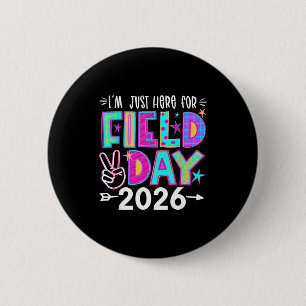 Here for field day 2026 let the games begin fun da 6 cm round badge