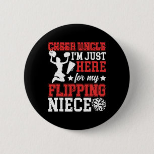 Here For My Niece Cheer Uncle Of A Cheerleader Unc 6 Cm Round Badge