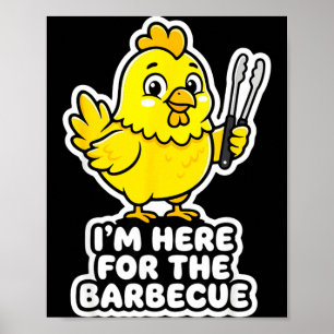 Here for the barbecue chicken funny food pun humou poster
