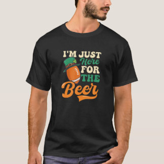 Here For The Beer Design St. Patricks Football T-Shirt