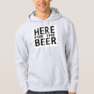 Here for the beer guys humour green hoodie