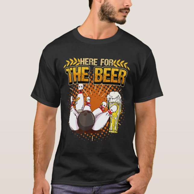 Here For The Beer Lover Drinking Mug Bowling Pins T-Shirt (Front)