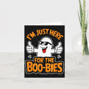 Here for The Boo-bies Ghost Funny Naughty Card