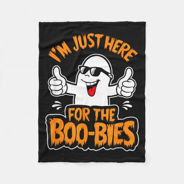 Here for The Boo-bies Ghost Funny Naughty Fleece Blanket (Front)