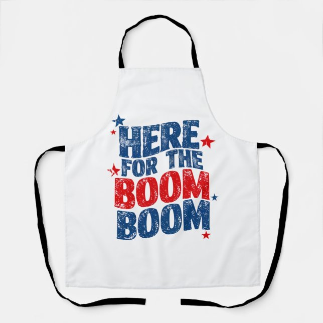 Here for The Boom 4th of July Patriotic  Apron (Front)