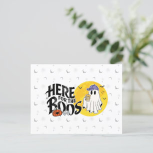 Here for the Boos Drink Up and Get Your Spook On Holiday Postcard