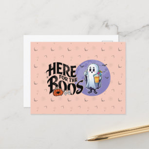 Here for the Boos Drink Up and Get Your Spook On Holiday Postcard