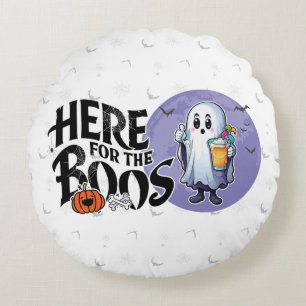 Here for the Boos Drink Up and Get Your Spook On Round Cushion