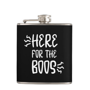 Here for The Boos Fun Halloween Zombie Font Hip Flask
