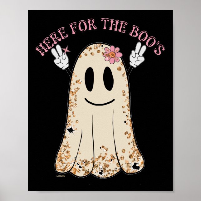 HERE FOR THE BOO'S funny spooky halloween ghost    Poster (Front)