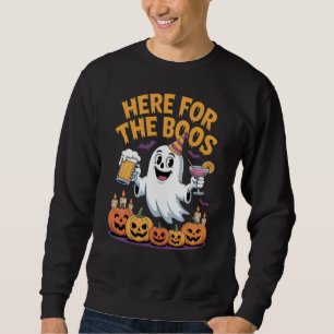 Here for the Boos Ghost Pumpkin Halloween Partying Sweatshirt