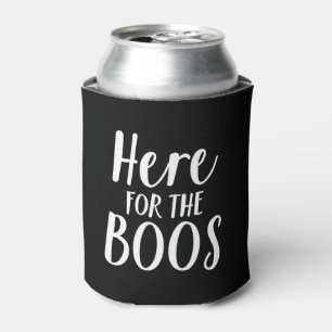 Here for the Boos Halloween Can Cooler