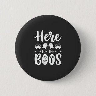 Here For The Boos Halloween Ghost Design_1 6 Cm Round Badge