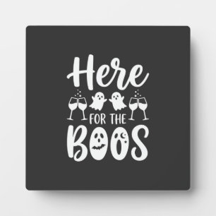 Here For The Boos Halloween Ghost Design_1 Plaque