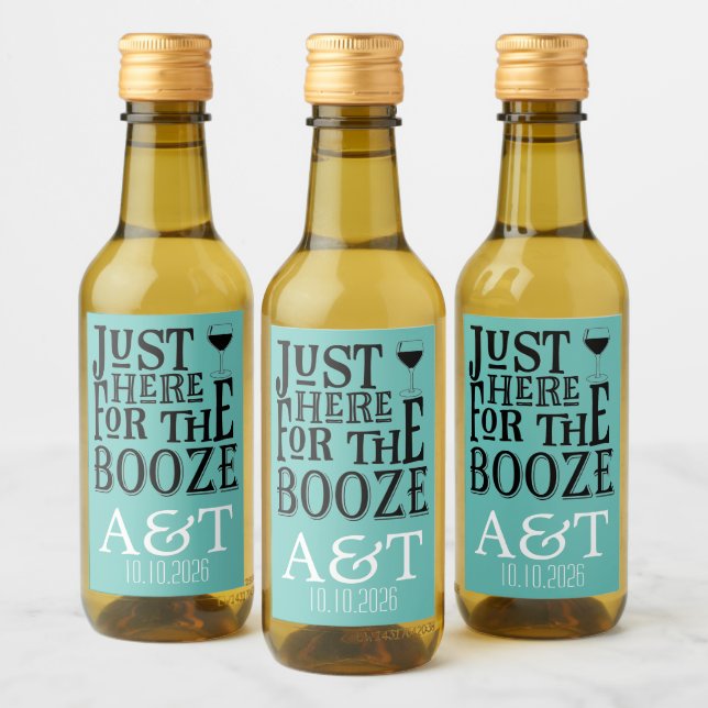 Here for the Booze Wine Label (Bottles)