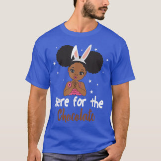Here For The Chocolate Bunny Ears African American T-Shirt