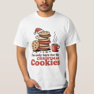 Here for the Christmas Cookies Tee