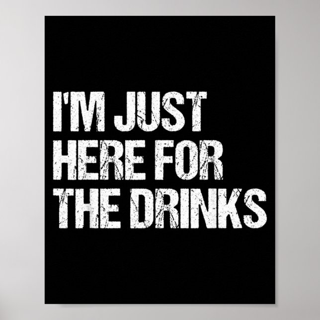 Here For The Drinks Funny Simple Halloween Costume Poster (Front)