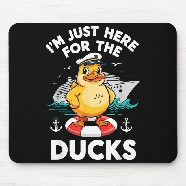 Here for The Ducks Cruise Ship Vacation Funny Mouse Pad (Front)