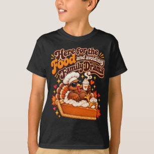 Here for the Food Funny Thanksgiving T-Shirt