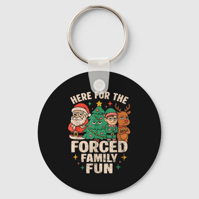 Here For The Forced Family Fun Santa Christmas Tre Key Ring (Front)