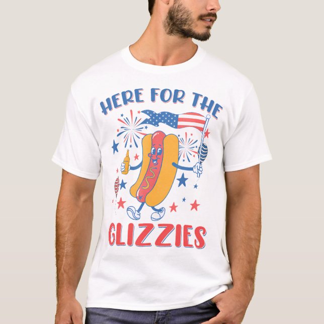 Here For The Glizzies 4Th Of July Shirt Funny Hot  (Front)