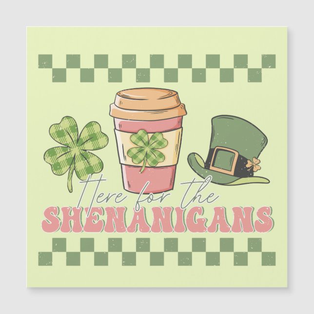 Here For The Shenanigans - Clover Coffee (Front)