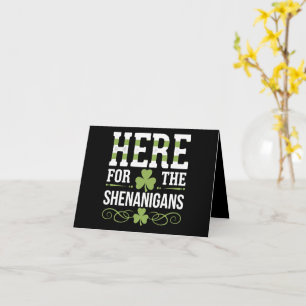 Here For The Shenanigans Irish Ireland St. Patrick Card