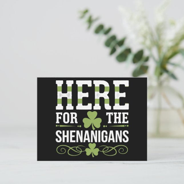 Here For The Shenanigans Irish Ireland St. Patrick Postcard (Standing Front)