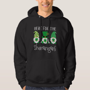 Here For The Shenanigans St Patrick's Day Gnome Hoodie