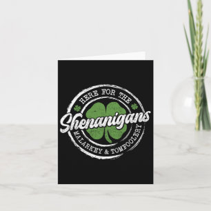 Here For The Shenanigans St Patricks Day Men Women Card