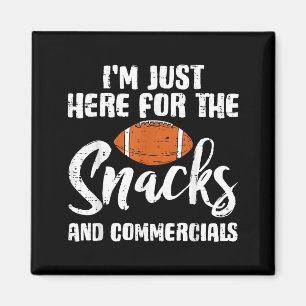 Here for the snacks commercials football boys kids magnet