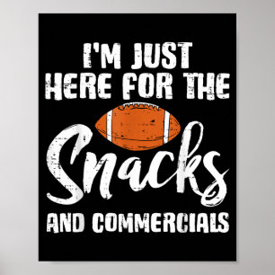 Here for the snacks commercials football boys kids poster