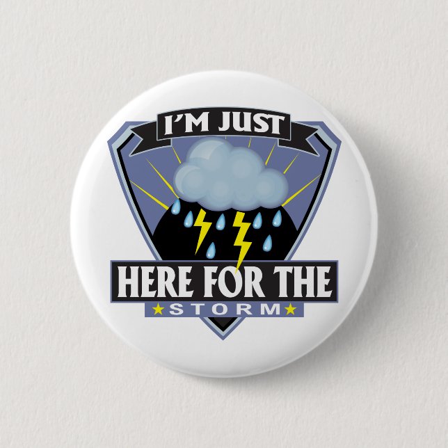 Here for the Storm 6 Cm Round Badge (Front)
