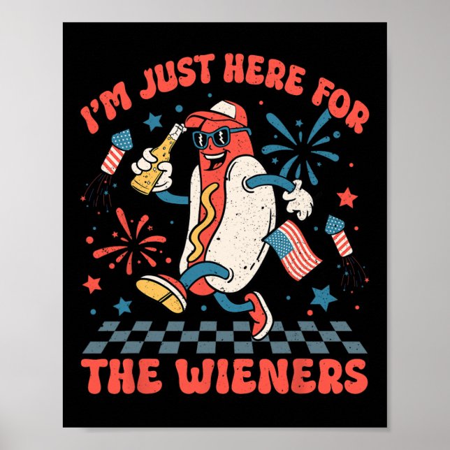 Here For The Wieners 4th Of July Patriotic Men Wom Poster (Front)