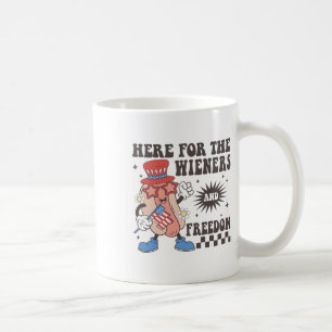 Here For The Wieners And Freedom 4th Of July Men W Coffee Mug