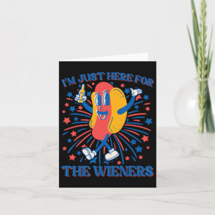 Here For The Wieners Hot Dog Funny 4th Of July Card