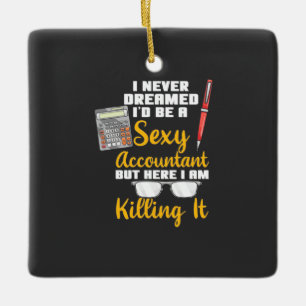 Here I Am A Super Accountant Ceramic Ornament
